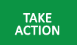 Take Action
